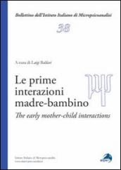 Le prime interazioni madre-bambino. Ediz. italiana e inglese