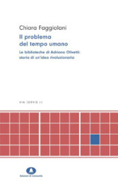 Il problema del tempo umano. Le biblioteche di Adriano Olivetti