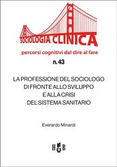 La professione del sociologo di fronte allo sviluppo e alla crisi del Sistema Sanitario