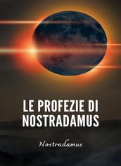 Le profezie di Nostradamus (tradotto)