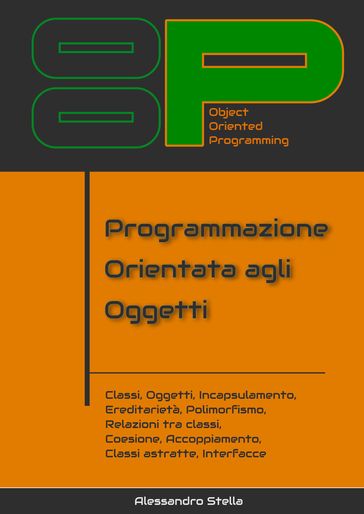 La programmazione orientata agli oggetti - Alessandro Stella