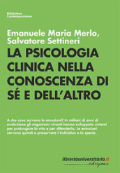 La psicologia clinica nella conoscenza di sé e dell altro