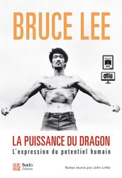 La puissance du dragon : L expression du potentiel humain