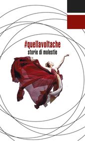 #quellavoltache