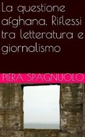 La questione afghana. Riflessi tra letteratura e giornalismo