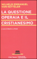 La questione operaia e il cristianesimo