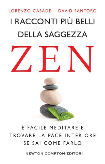 I racconti più belli della saggezza zen - David Santoro - Lorenzo Casadei