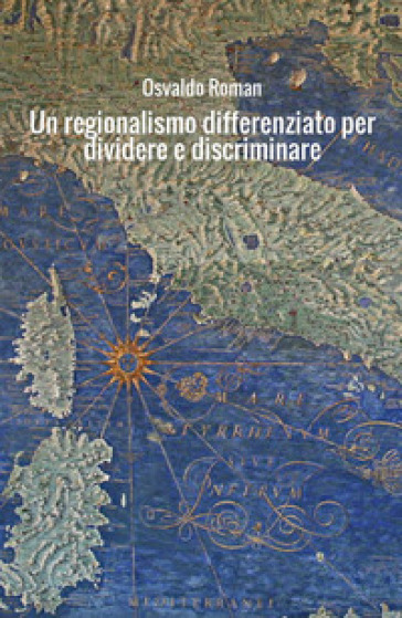 Un regionalismo differenziato per dividere e discriminare. Il modello dell'istruzione - Osvaldo Roman