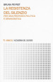 La resistenza del silenzio. Per una proposta politica e democratica