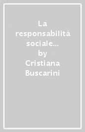 La responsabilità sociale e il bilancio sociale delle organizzazioni dello sport