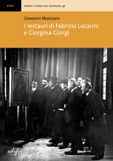 I restauri di Fabrizio Lucarini e Giorgina Giorgi - Giovanni Morciano