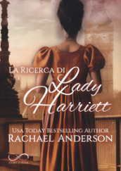 La ricerca di Lady Harriett. Tanglewood. Vol. 3