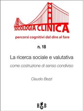 La ricerca sociale e valutativa come costruzione di senso condiviso