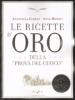 Le ricette d'oro della «Prova del cuoco»