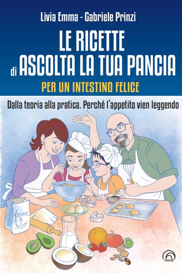 Le ricette di Ascolta la tua pancia - Gabriele Prinzi - Livia Emma