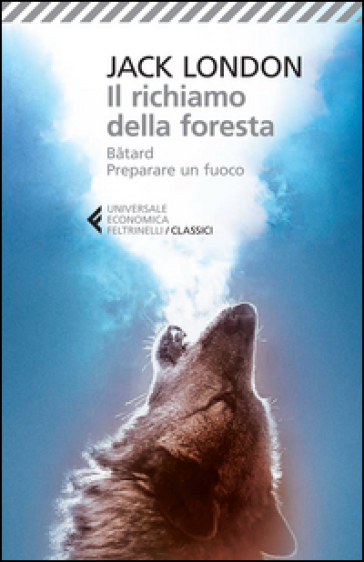 Il richiamo della foresta-Bâtard-Preparare un fuoco - Jack London