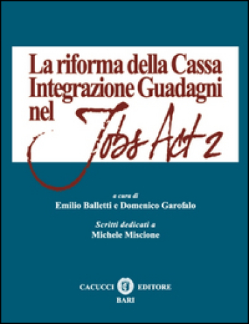 La riforma della Cassa Integrazione Guadagni nel Jobs Act 2