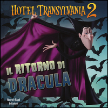 Il ritorno di Dracula. Hotel Transylvania 2. Ediz. illustrata - Lauren Forte