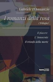 I romanzi della rosa (Trilogia)