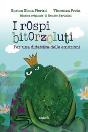 I rospi bitorzoluti. Ediz. illustrata