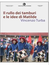 Il rullo dei tamburi e le idee di Matilde