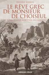 Le rêve grec de Monsieur de Choiseul