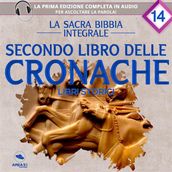 La sacra Bibbia integrale. Secondo libro delle Cronache  Libri storici