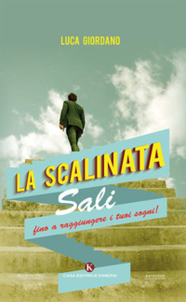 La scalinata. Sali fino a raggiungere i tuoi sogni! - Luca Giordano