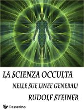 La scienza occulta nelle sue linee generali