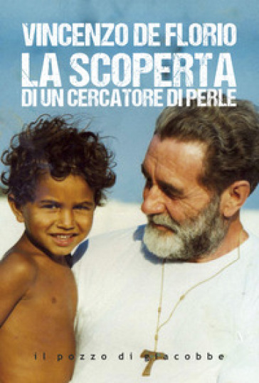 La scoperta di un cercatore di perle - Vincenzo De Florio