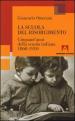 La scuola del Risorgimento. Cinquant anni della scuola italiana 1860-1910