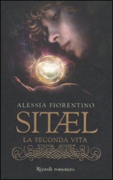 La seconda vita. Sitael. Vol. 1 - Alessia Fiorentino