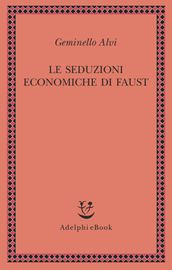 Le seduzioni economiche di Faust