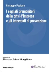 I segnali premonitori della crisi d impresa e gli interventi di prevenzione