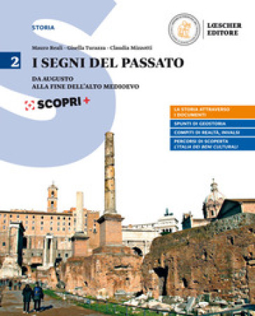 I segni del passato. Corso di storia. Per le Scuole superiori. Con ebook. Con espansione online. Vol. 2 - Mauro Reali - Gisella Turazza