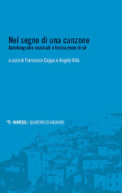 Nel segno di una canzone. Autobiografie musicali e formazione di sé