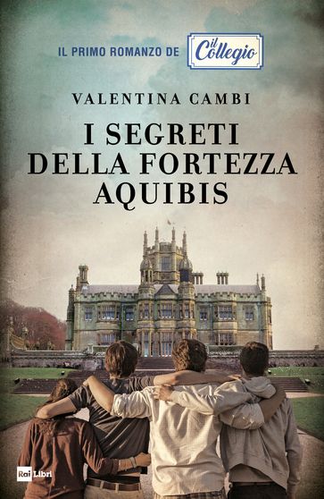 I segreti della fortezza Aquibis - Valentina Cambi