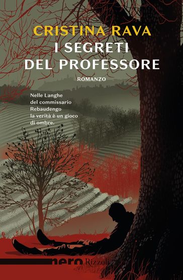 I segreti del professore (Nero Rizzoli) - Cristina Rava