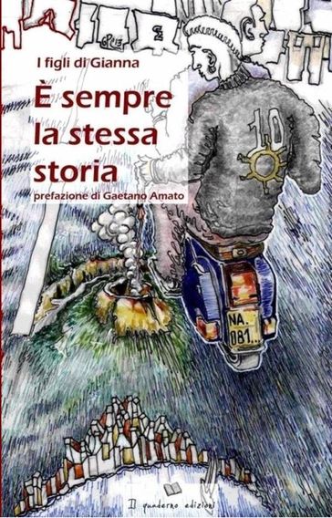 È sempre la stessa storia - Carmine Spera - Gaetano Amato - I figli di Gianna - Tonino Scala