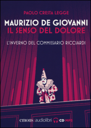 Il senso del dolore. L'inverno del commissario Ricciardi letto da Paolo Cresta. Audiolibro - Maurizio de Giovanni