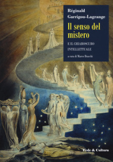 Il senso del mistero e il chiaroscuro intellettuale - Réginald Garrigou-Lagrange