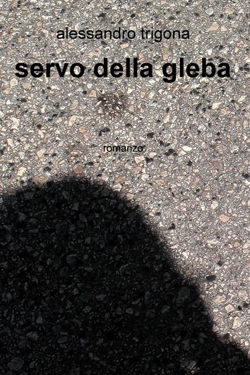 servo della gleba - Alessandro Trigona