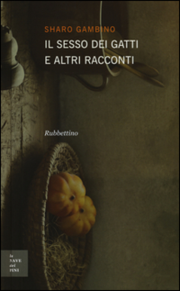 Il sesso dei gatti e altri racconti - Sharo Gambino