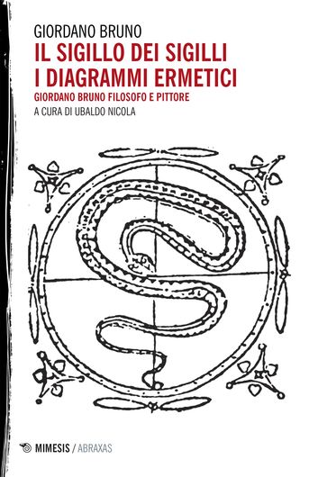 Il sigillo dei sigilli i diagrammi ermetici - Bruno Giordano