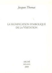 La signification symbolique de la visitation