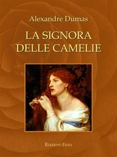 La signora delle camelie (Classici)