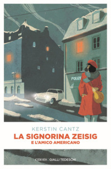 La signorina Zeisig e l'amico americano - Kerstin Cantz