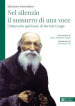 Nel silenzio il sussurro di una voce. L itinerario spirituale di Bartolo Longo