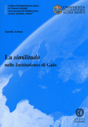 La «similitudo» nelle «Institutiones» di Gaio