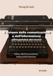 Il sistema della comunicazione e dell informazione. Dall esperienza alla ricerca